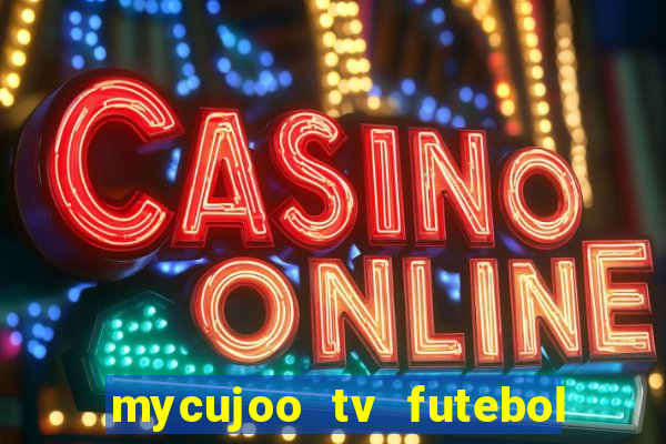 mycujoo tv futebol ao vivo